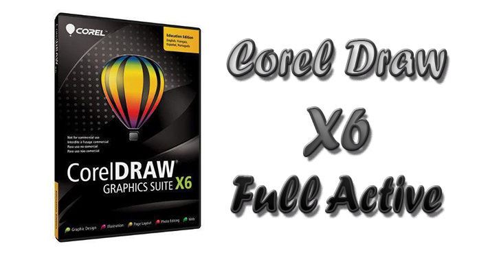 Corel X6 luôn là phần mềm thiết kế tốt nhất cho các designer.