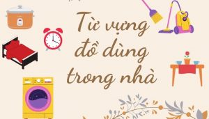 từ vựng tiếng anh về nội thất