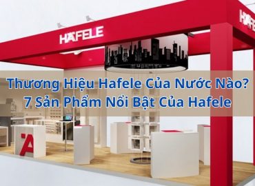 thương hiệu hafele của nước nào
