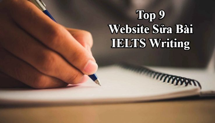 9 Website Sửa Bài IELTS Writing