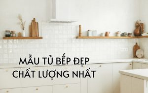 mẫu tủ bếp đẹp