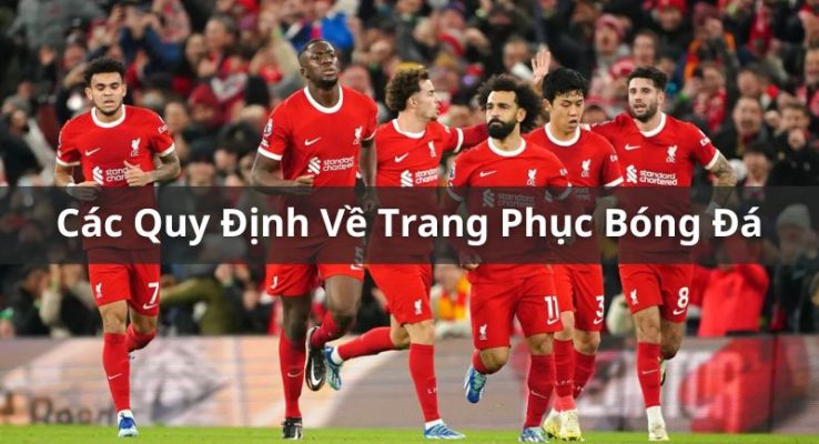 quy định về trang phục bóng đá