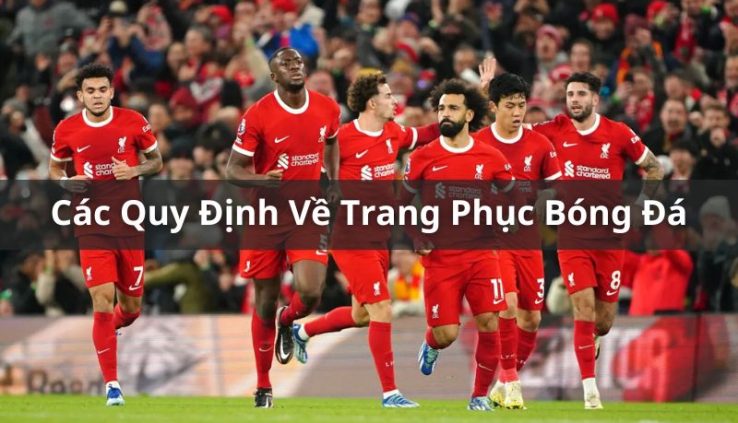 quy định về trang phục bóng đá