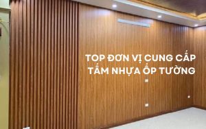 top đơn vị cung cấp tấm nhựa ốp tường