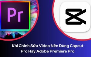 capcut pro hay adobe premiere pro