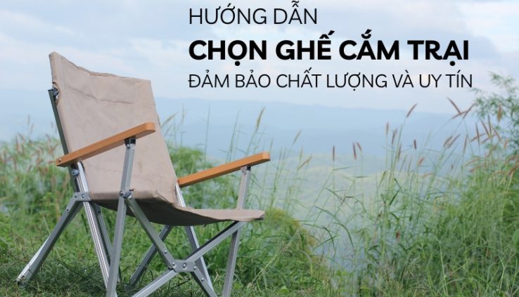 hướng dẫn chọn ghế cắm trại