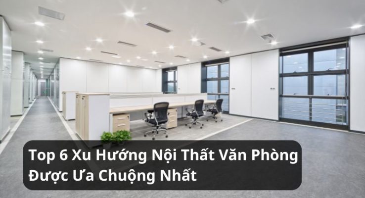 xu hướng nội thất văn phòng