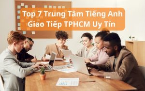 trung tâm tiếng anh giao tiếp tphcm