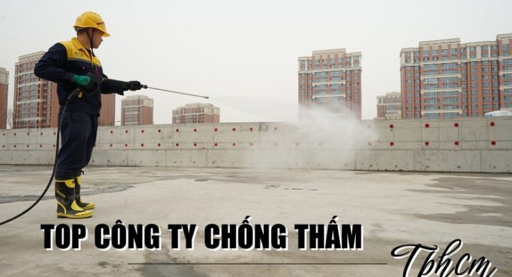 top công ty chống thấm TPHCM
