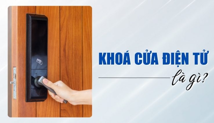 khóa cửa điện tử là gì