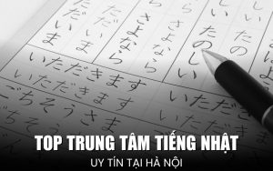 trung tâm tiếng Nhật uy tín tại Hà Nội